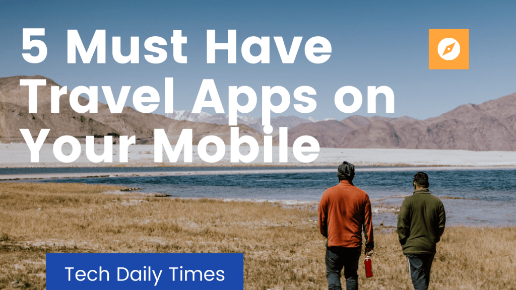 Must-Have Travel Apps