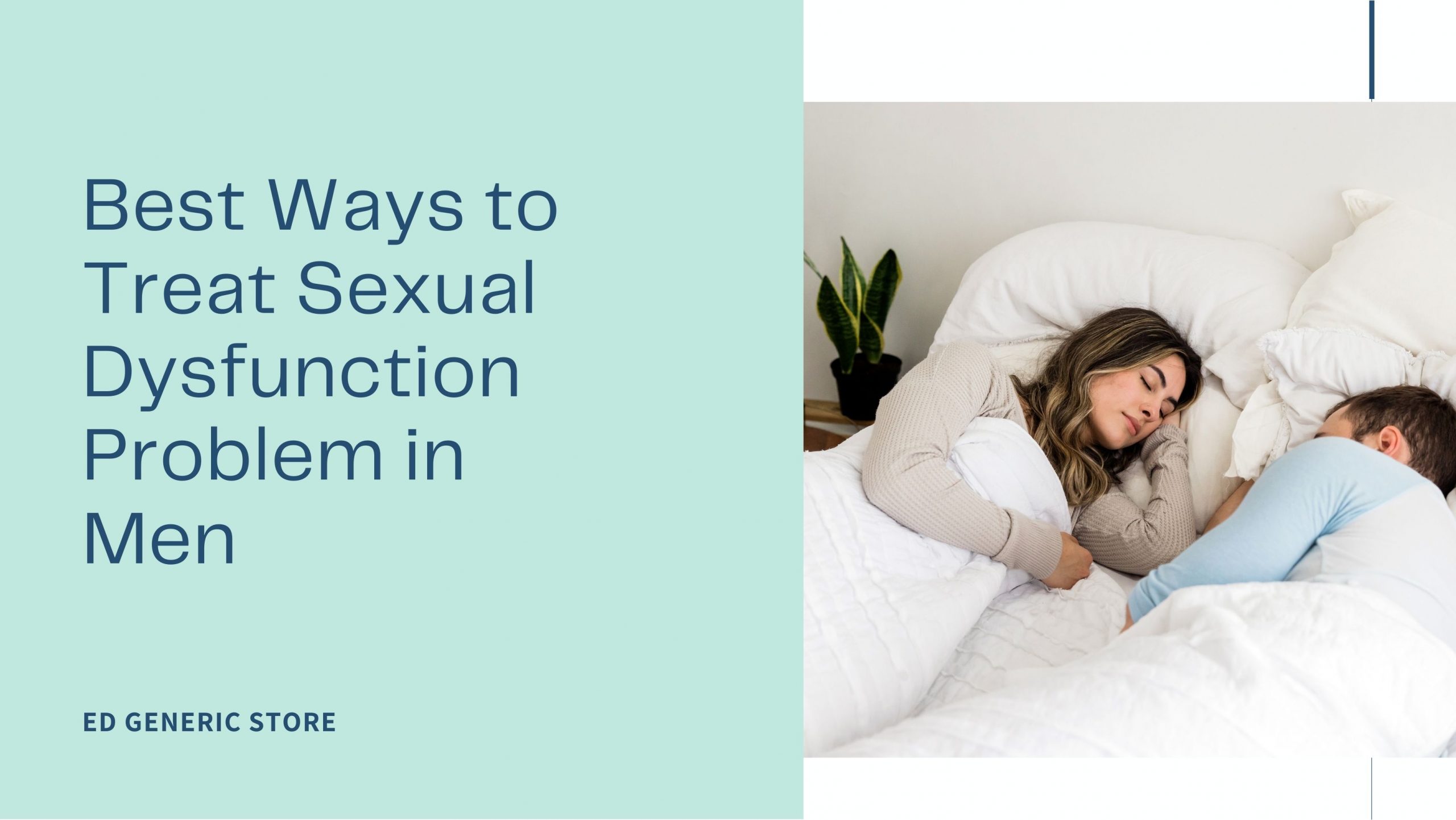 Treat Sexual Dysfunction