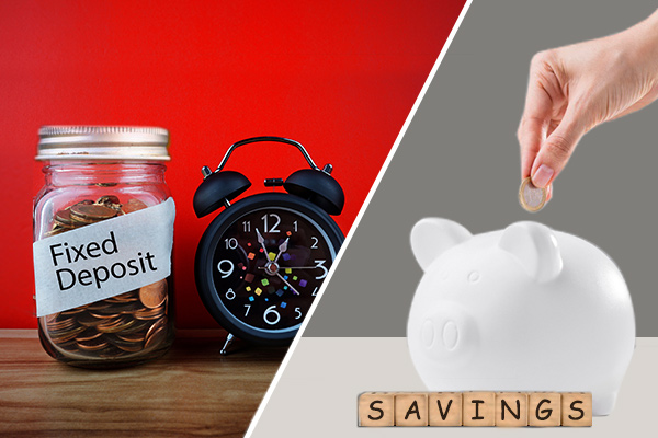 Fixed Deposit vs. Savings Account: Where Should One Choose To Invest?